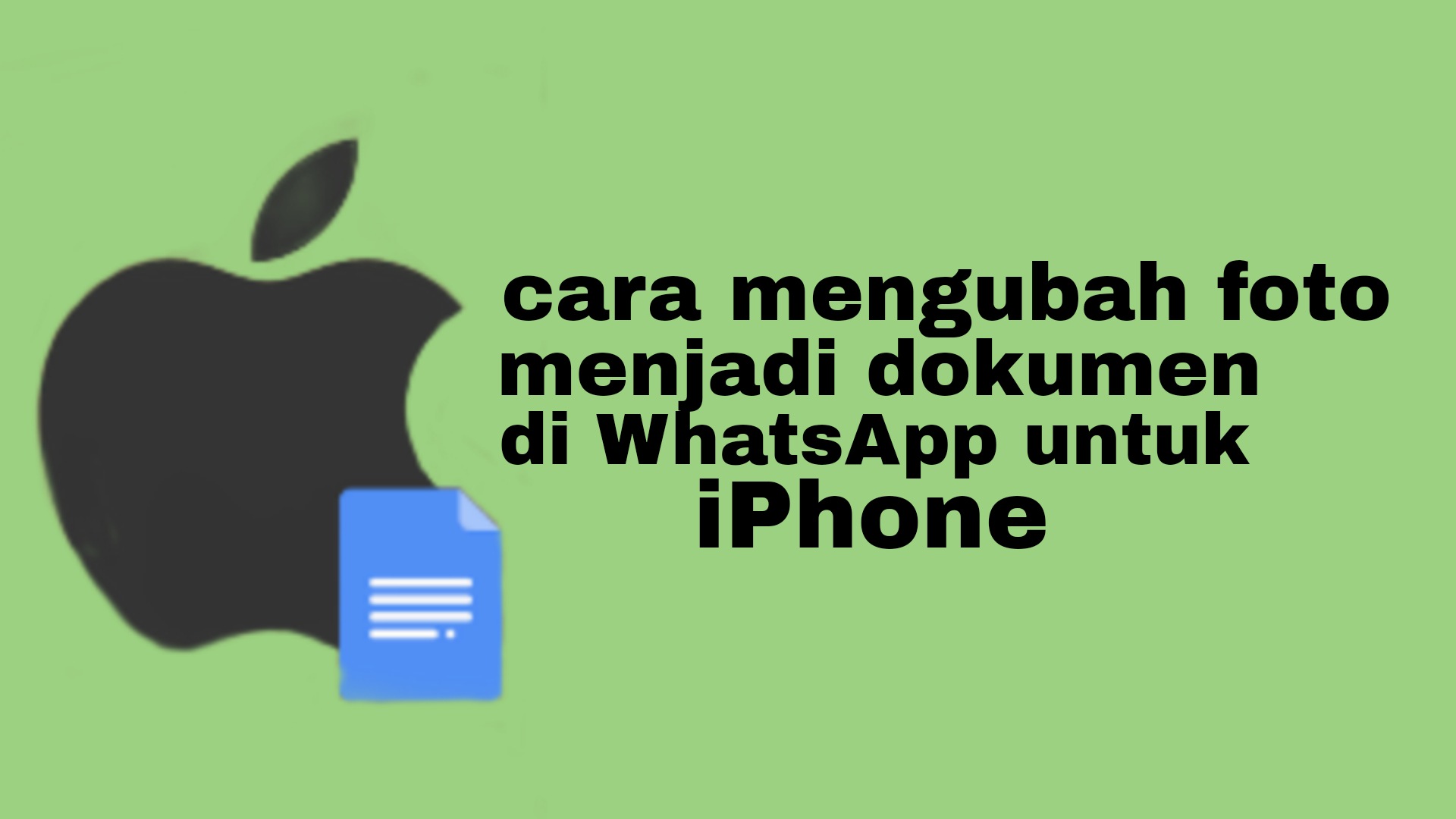 Mengubah Foto Menjadi Dokumen di WhatsApp