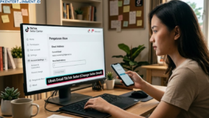 cara ganti email TikTok Seller yang sudah tidak aktif